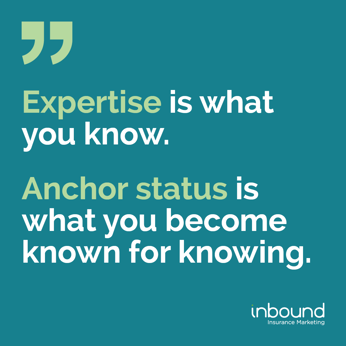Expertise is what you know - Anchor status is what you become known for knowing